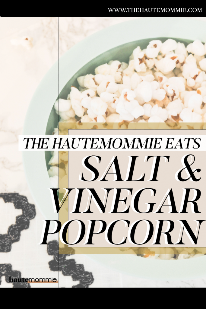 Salt & vinegar popcorn graphic from Hautemommie